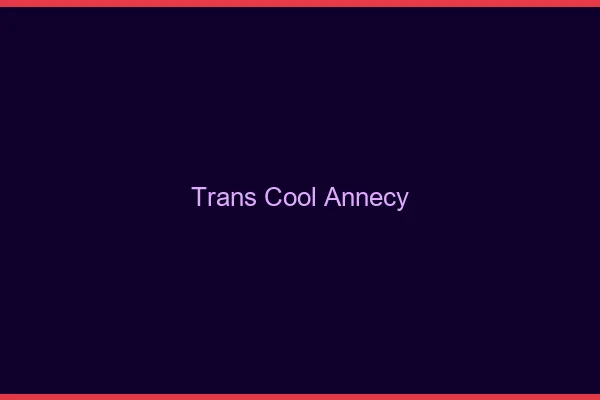 Trans Cool Annecy