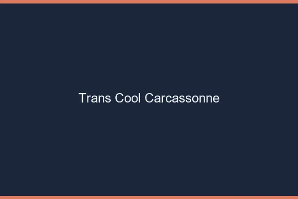 Trans Cool Carcassonne