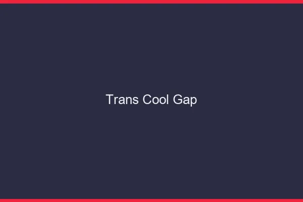 Trans Cool Gap