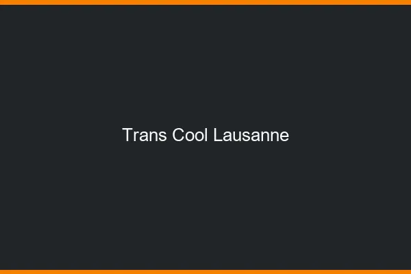 Trans Cool Lausanne