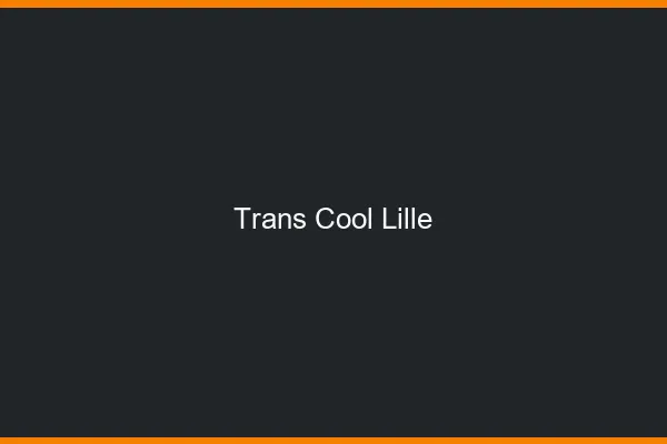 Trans Cool Lille