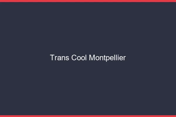 Trans Cool Montpellier