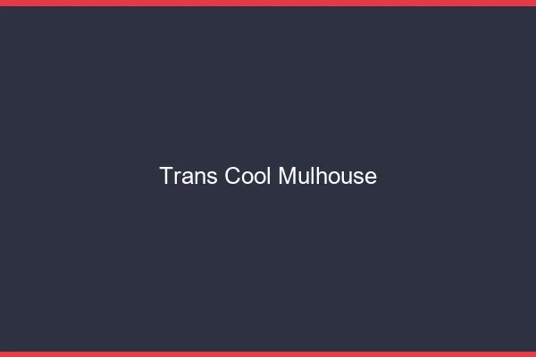 Trans Cool Mulhouse