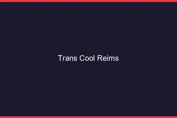 Trans Cool Reims