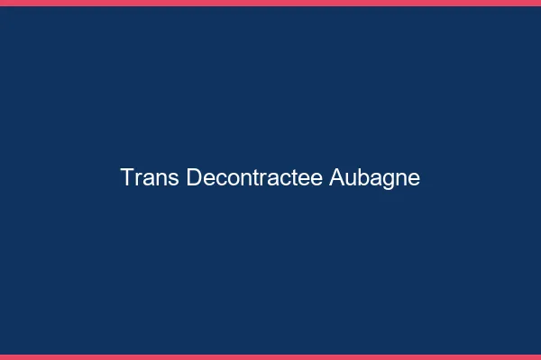 Trans Décontractée Aubagne