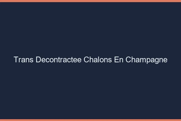Trans Décontractée Châlons-en-Champagne