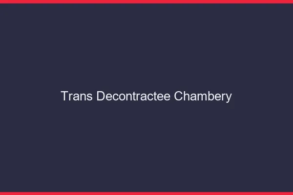 Trans Décontractée Chambéry