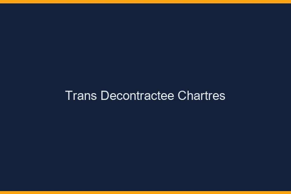Trans Décontractée Chartres