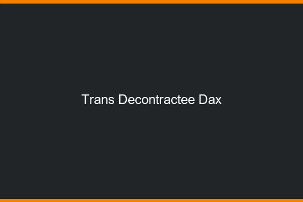 Trans Décontractée Dax