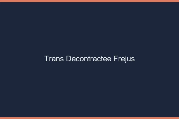 Trans Décontractée Fréjus