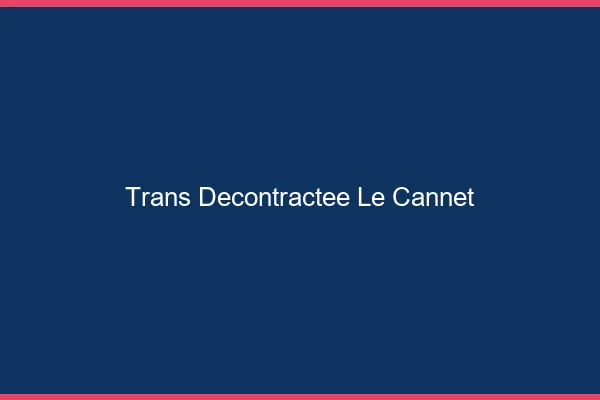 Trans Décontractée Le Cannet