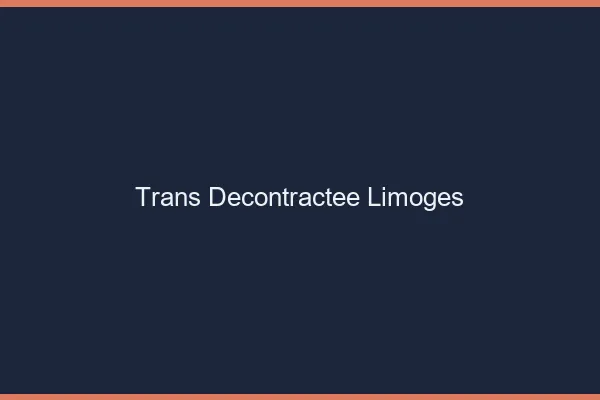 Trans Décontractée Limoges
