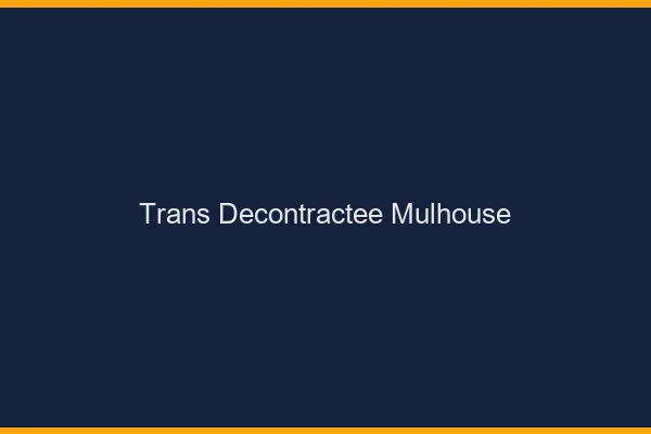 Trans Décontractée Mulhouse