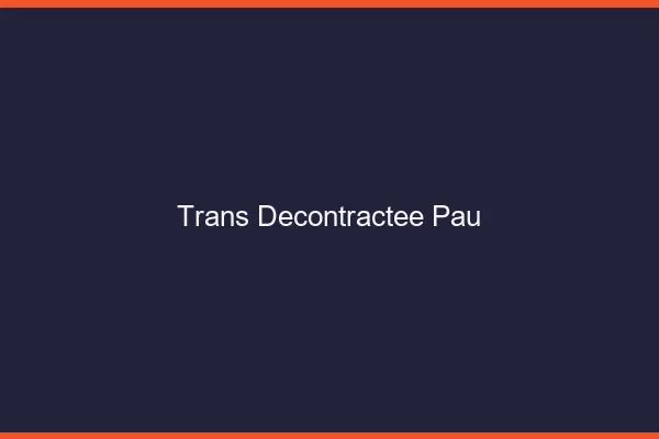 Trans Décontractée Pau