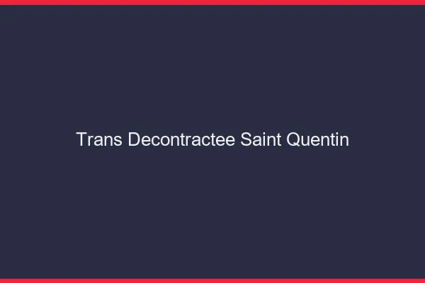Trans Décontractée Saint-Quentin