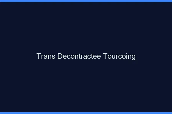 Trans Décontractée Tourcoing
