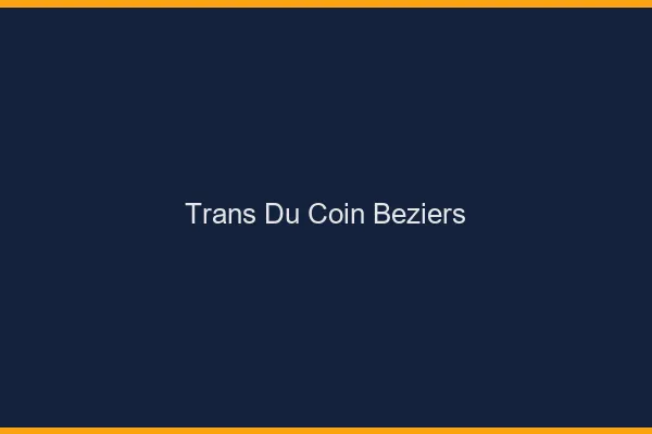 Trans du Coin Béziers