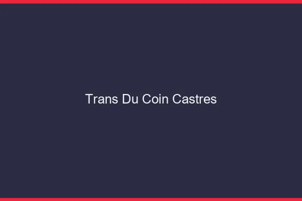 Trans du Coin Castres