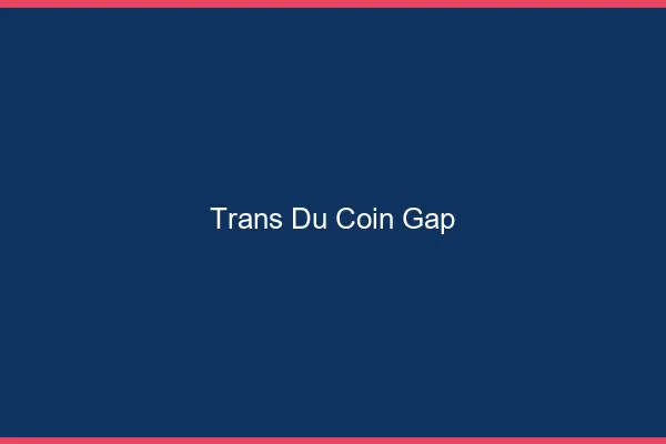 Trans du Coin Gap