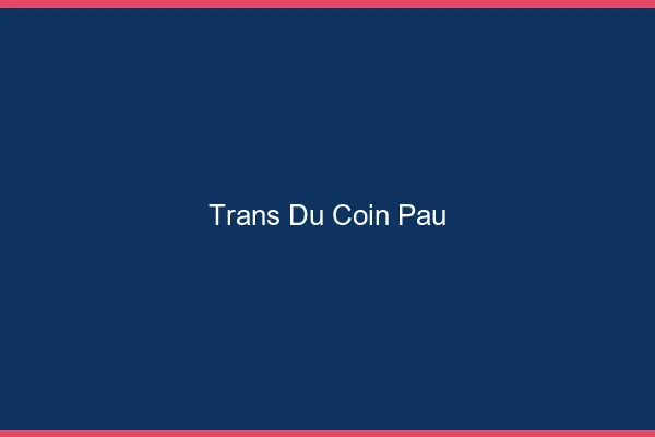 Trans du Coin Pau