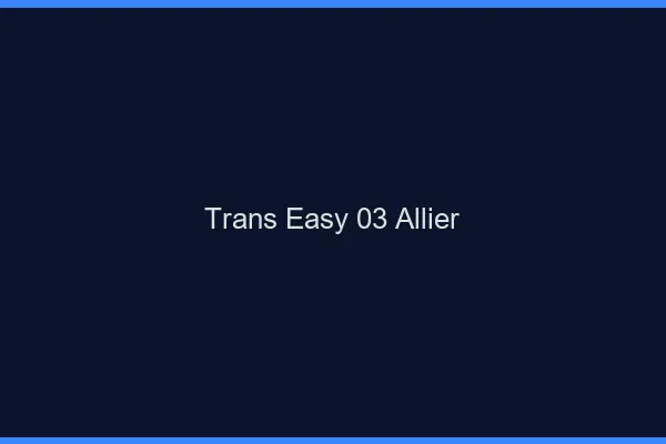 Trans Easy 03 allier