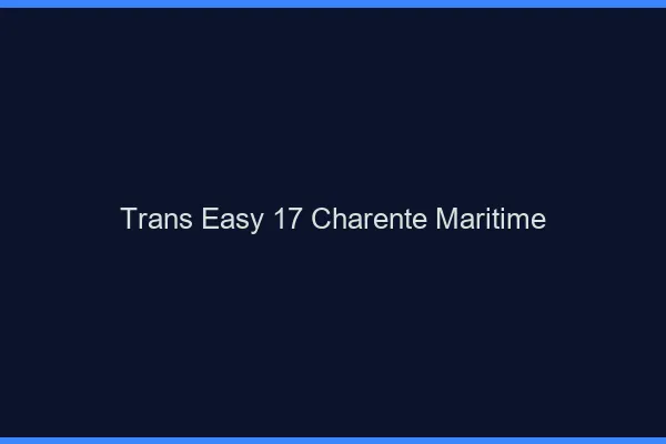 Trans Easy 17 charente-maritime