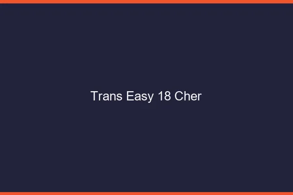Trans Easy 18 cher