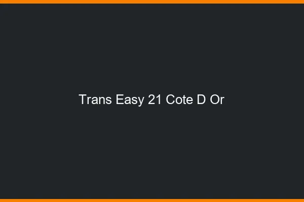 Trans Easy 21 cote-d-or
