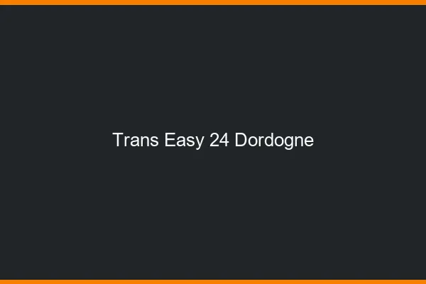 Trans Easy 24 dordogne