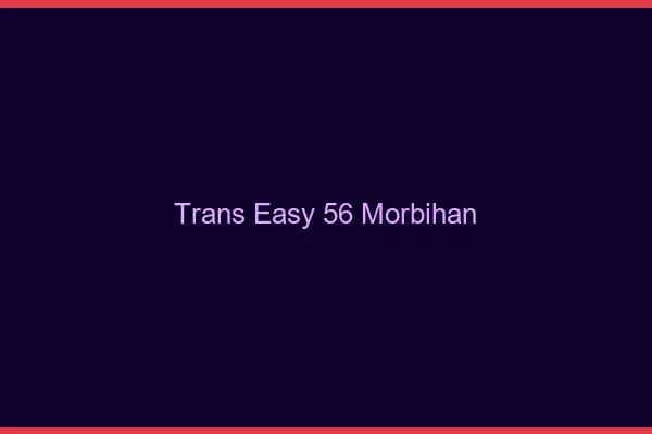 Trans Easy 56 morbihan