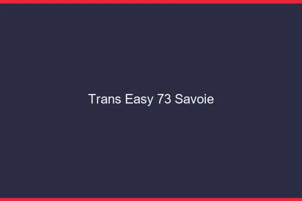 Trans Easy 73 savoie