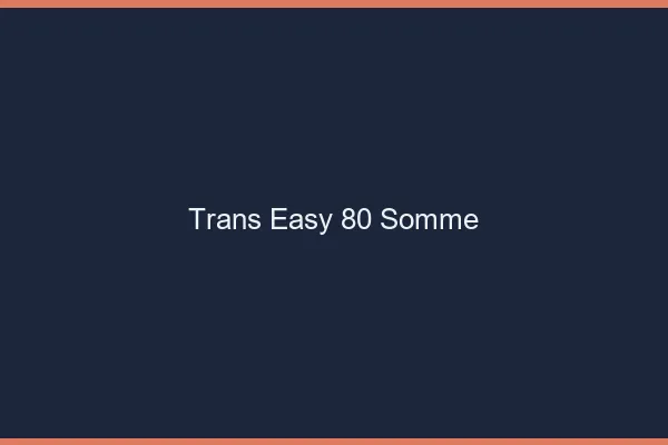 Trans Easy 80 somme