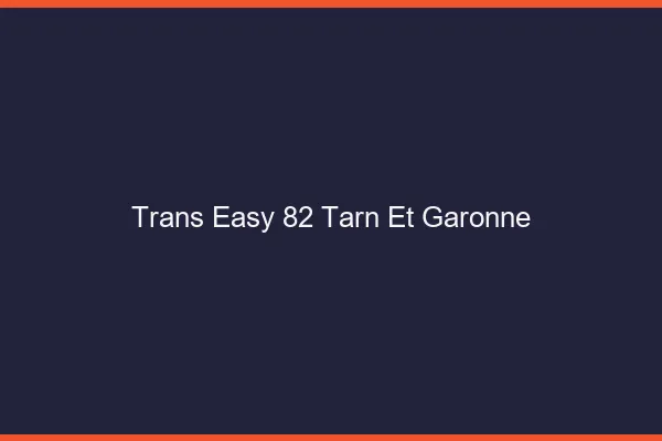 Trans Easy 82 tarn-et-garonne