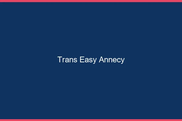 Trans Easy Annecy