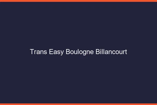 Trans Easy Boulogne-Billancourt