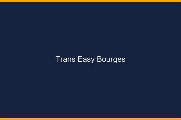 Trans Easy Bourges