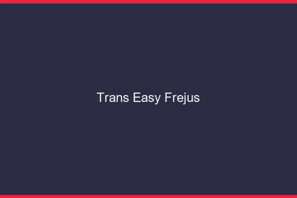 Trans Easy Fréjus