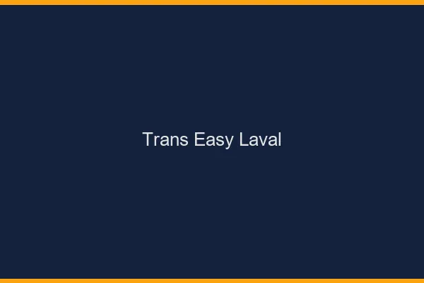 Trans Easy Laval