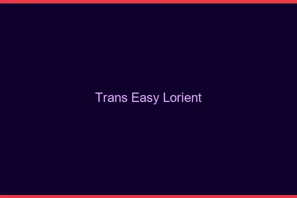 Trans Easy Lorient
