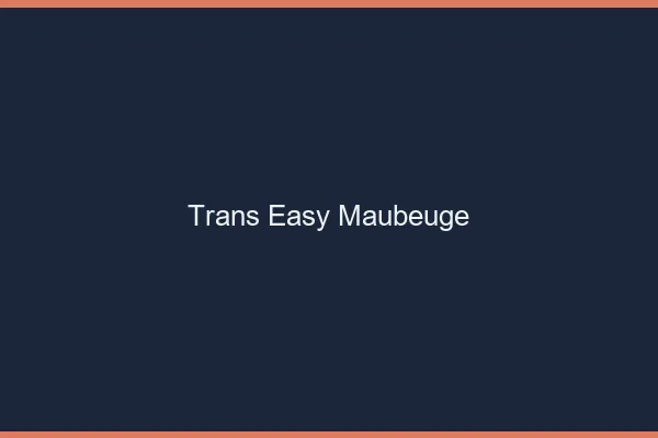 Trans Easy Maubeuge
