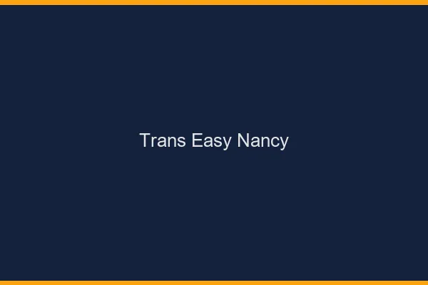Trans Easy Nancy