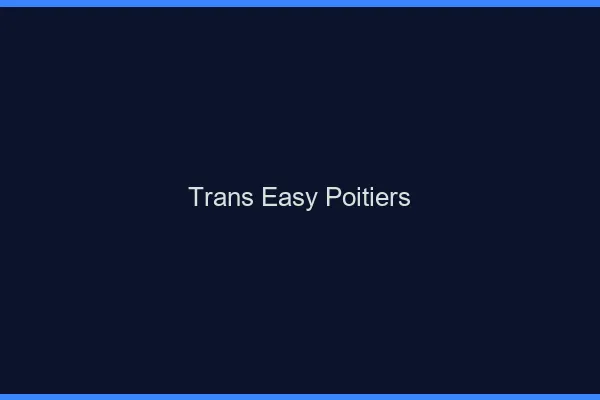 Trans Easy Poitiers