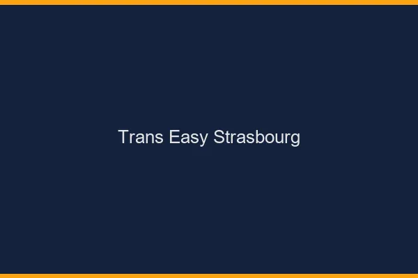 Trans Easy Strasbourg