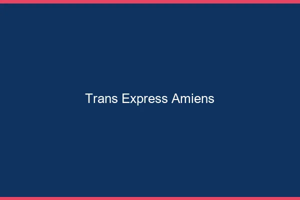 Trans Express Amiens
