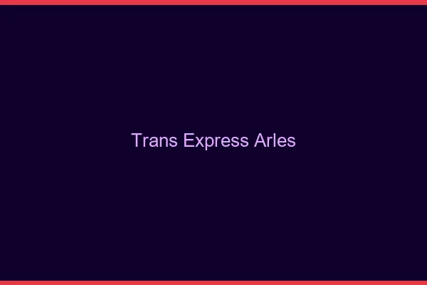Trans Express Arles