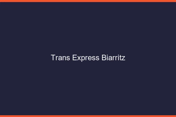 Trans Express Biarritz