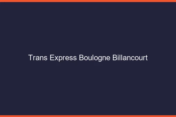 Trans Express Boulogne-Billancourt
