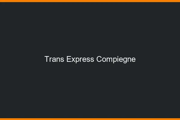 Trans Express Compiègne