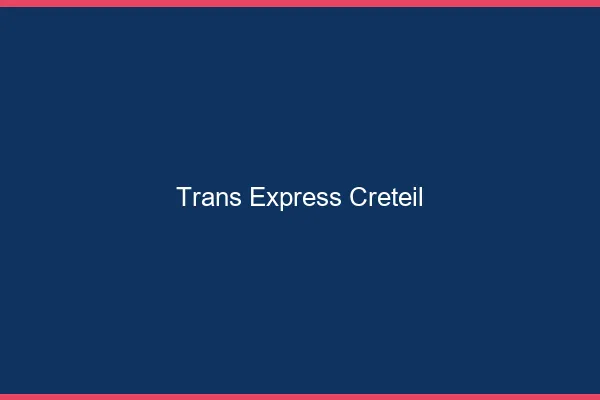 Trans Express Créteil
