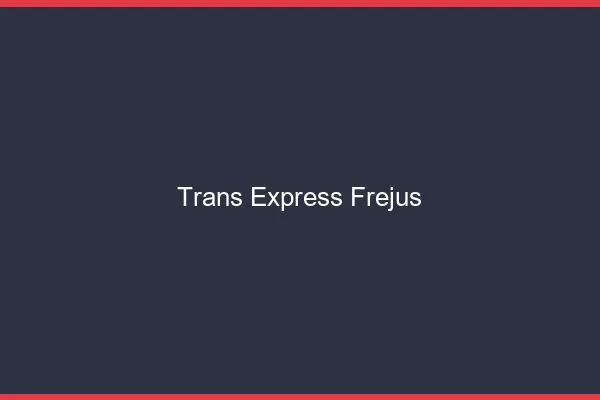 Trans Express Fréjus